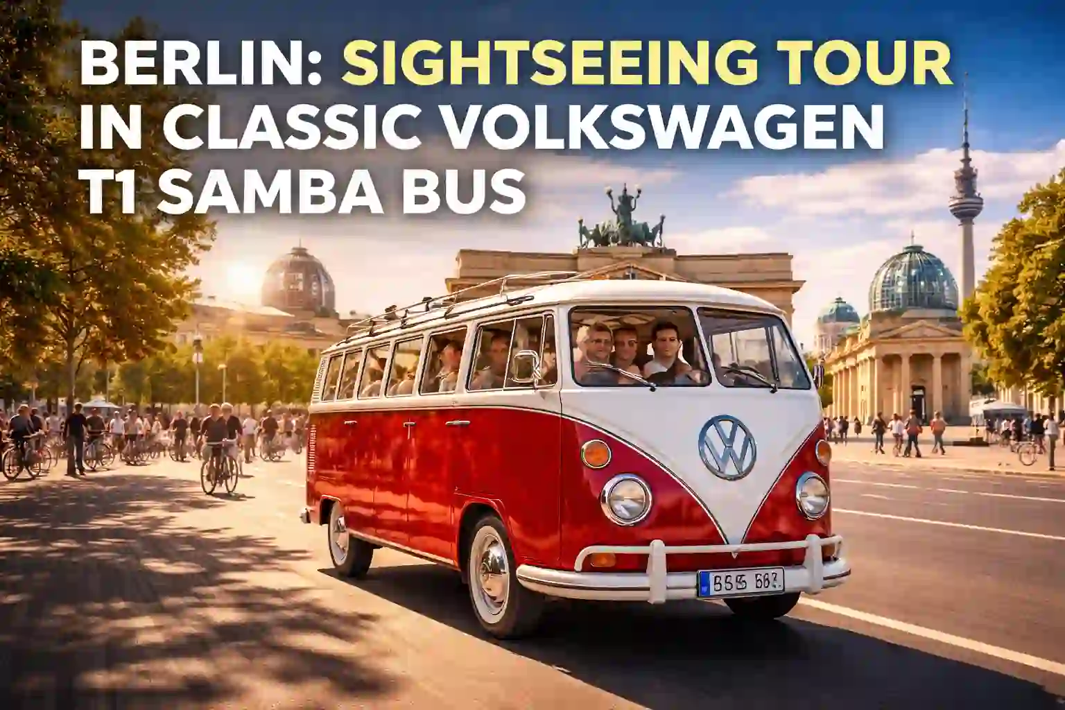 Berlin sightseeing tour in classic Volkswagen T1 Samba Bus – vintage city tour experience